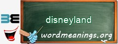 WordMeaning blackboard for disneyland